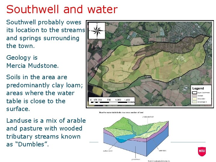 Southwell and water Southwell probably owes its location to the streams and springs surrounding