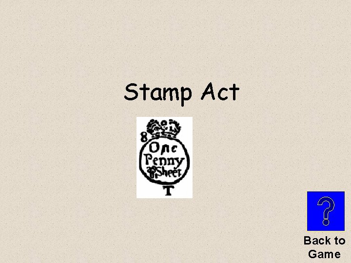 Stamp Act Back to Game 