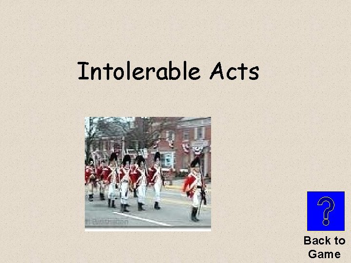 Intolerable Acts Back to Game 
