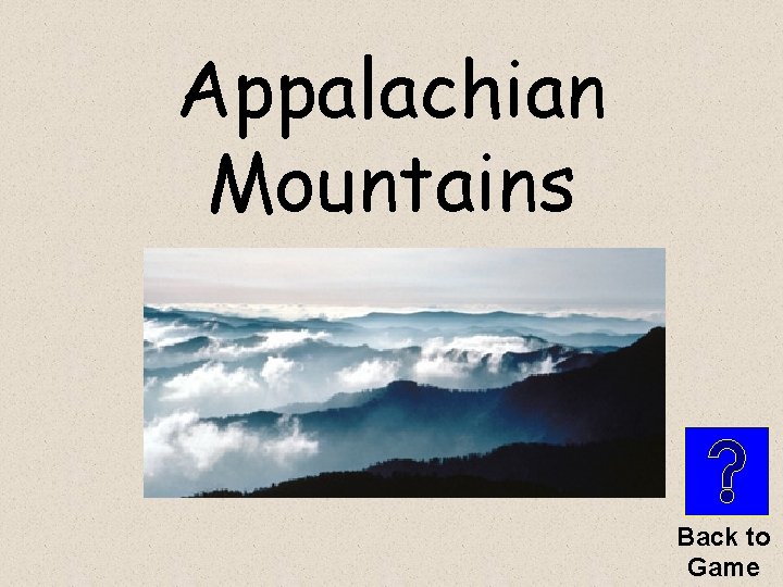 Appalachian Mountains Back to Game 
