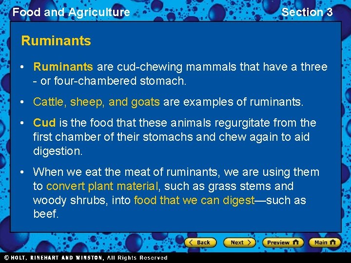 Food and Agriculture Section 3 Ruminants • Ruminants are cud-chewing mammals that have a