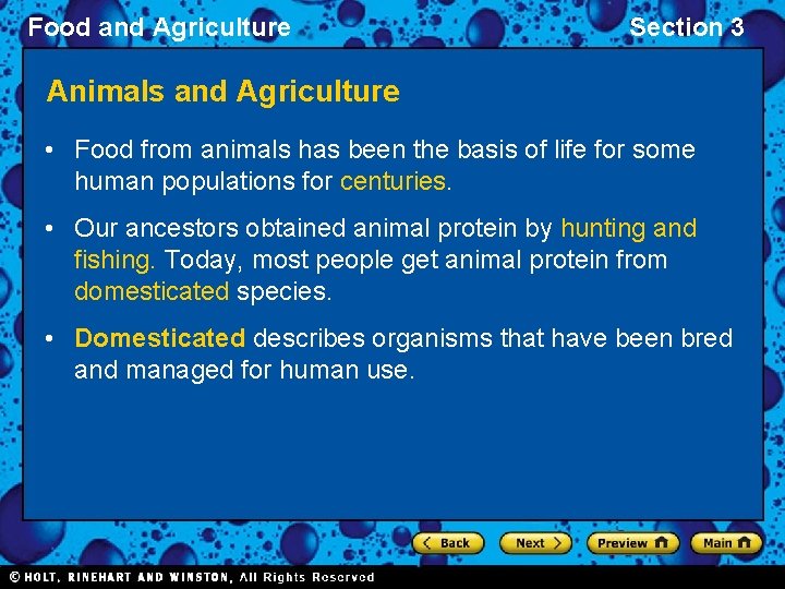 Food and Agriculture Section 3 Animals and Agriculture • Food from animals has been