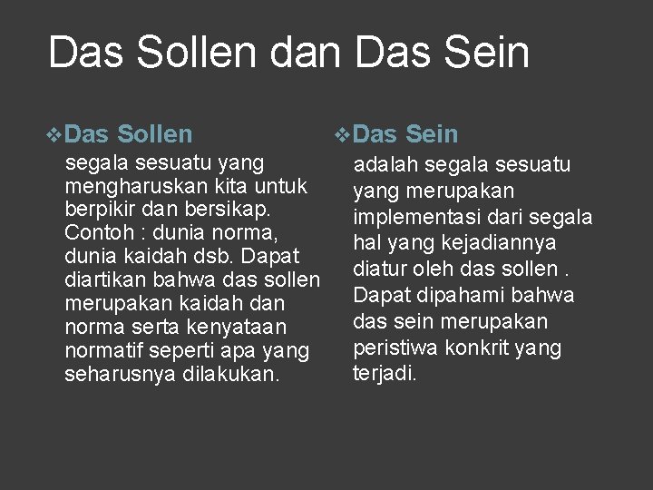 Das Sollen dan Das Sein v. Das Sollen v. Das Sein segala sesuatu yang