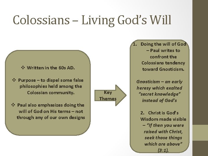Colossians – Living God’s Will 1. Doing the will of God – Paul writes Colossians – Living God’s Will 1. Doing the will of God – Paul writes