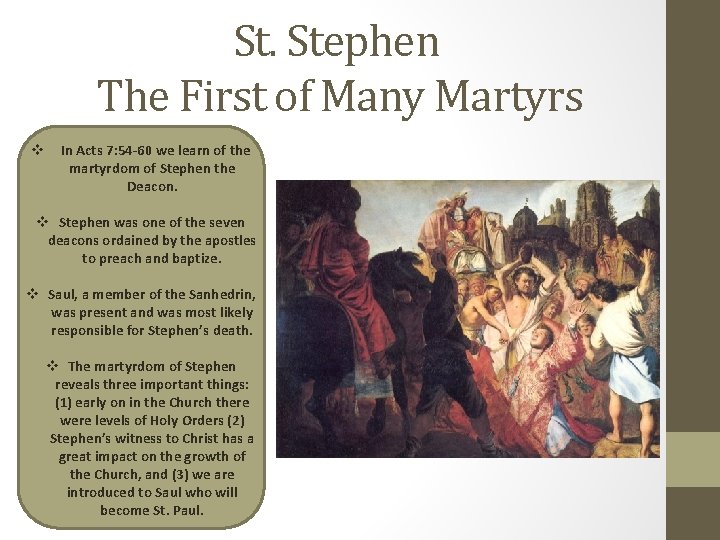 St. Stephen The First of Many Martyrs v In Acts 7: 54 -60 we St. Stephen The First of Many Martyrs v In Acts 7: 54 -60 we