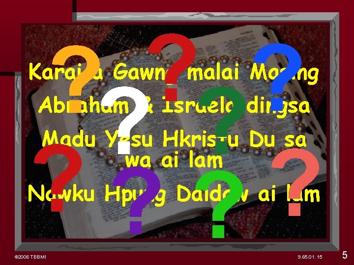 ? ? ? ? ? Karai a Gawng malai Masing Abraham & Israela dingsa