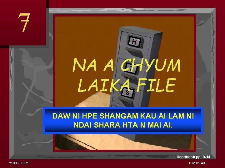 7 H NA A CHYUM LAIKA FILE 7 S Y DAW NI HPE SHANGAM