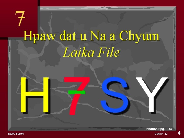7 Hpaw dat u Na a Chyum Laika File H 7 SY Handbook pg.