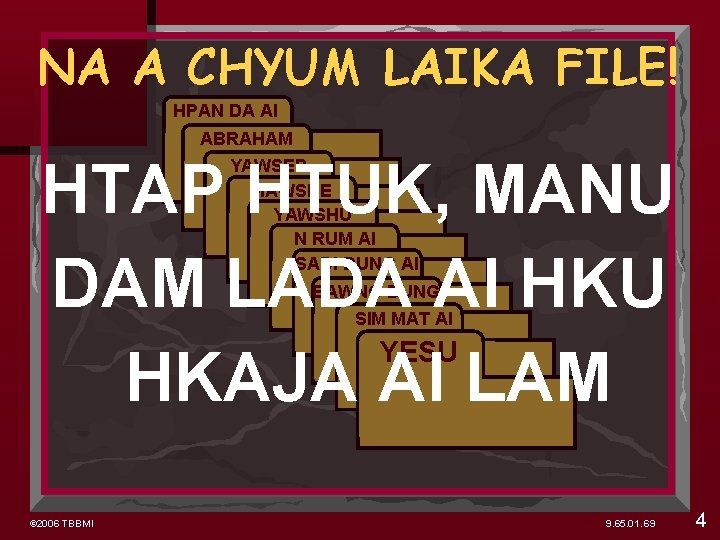 NA A CHYUM LAIKA FILE! HPAN DA AI ABRAHAM YAWSEP MAWSHE YAWSHU N RUM