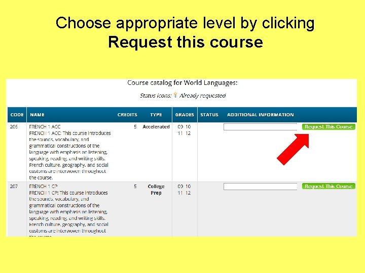 Choose appropriate level by clicking Request this course 