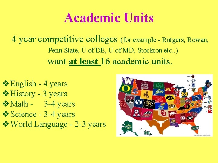 Academic Units 4 year competitive colleges (for example - Rutgers, Rowan, Penn State, U