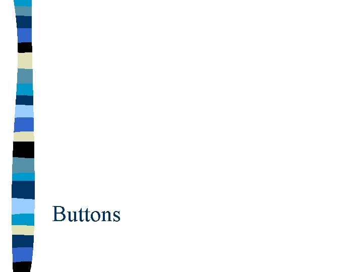 Buttons 