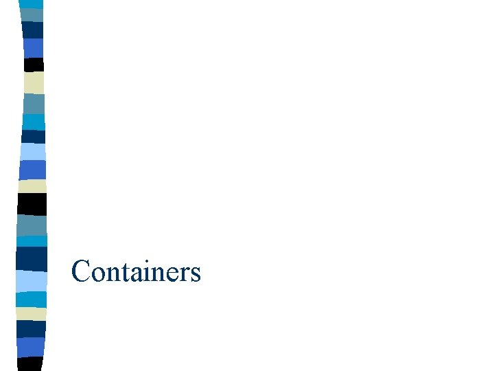 Containers 