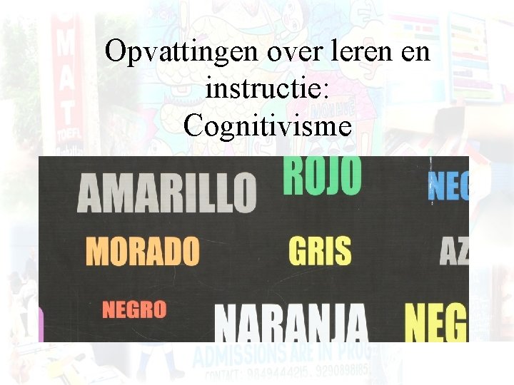 Opvattingen over leren en instructie: Cognitivisme 