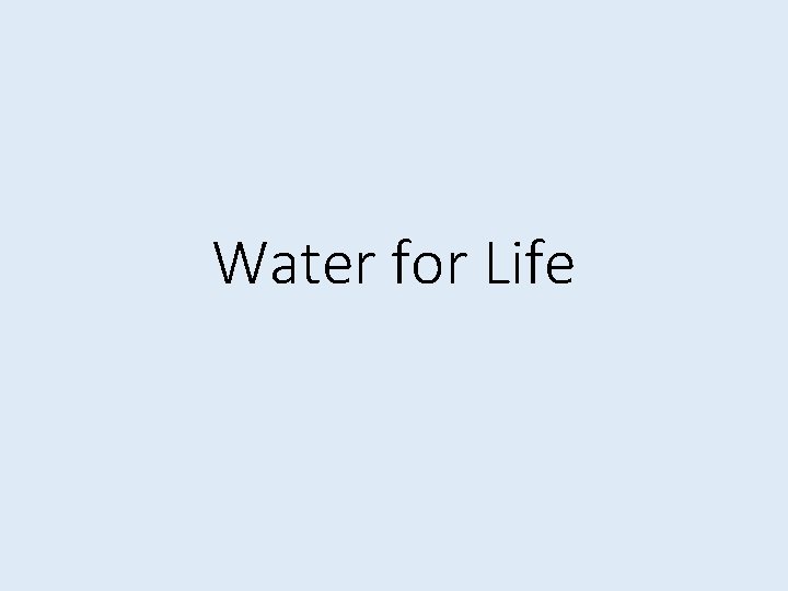 Water for Life 