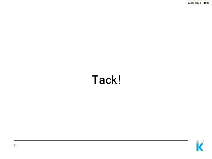 Tack! 12 