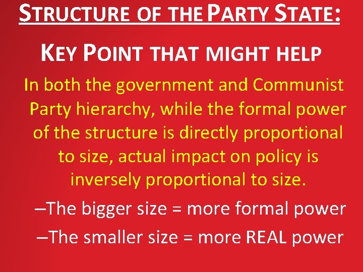 STRUCTURE OF THE PARTY STATE: KEY POINT THAT MIGHT HELP In both the government