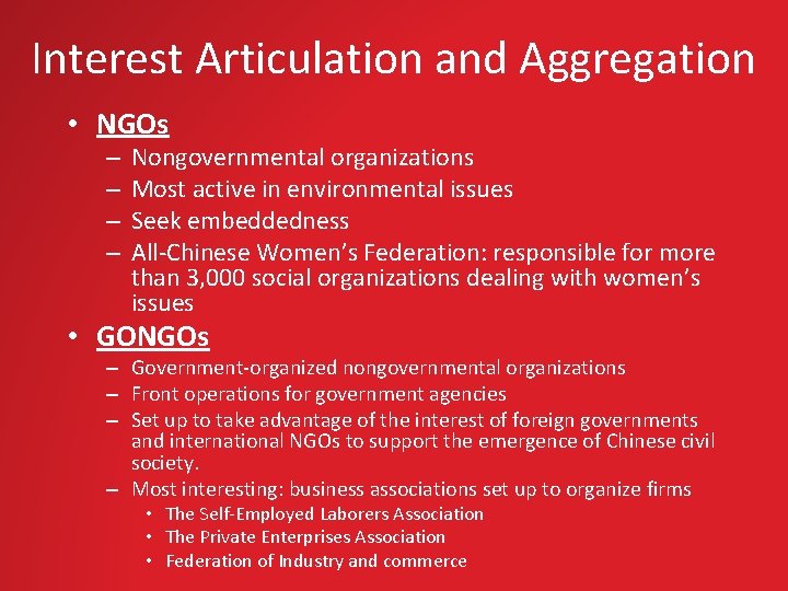 Interest Articulation and Aggregation • NGOs – – Nongovernmental organizations Most active in environmental