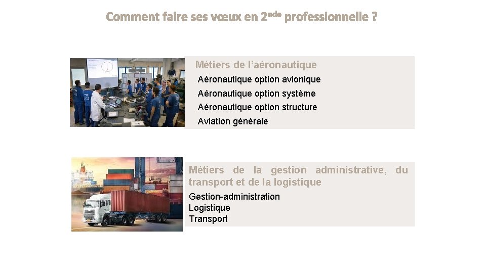 Comment faire ses vœux en 2 nde professionnelle ? Métiers de l’aéronautique Aéronautique option Comment faire ses vœux en 2 nde professionnelle ? Métiers de l’aéronautique Aéronautique option