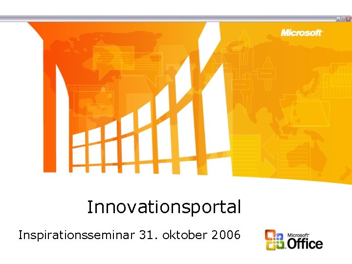 Innovationsportal Inspirationsseminar 31. oktober 2006 