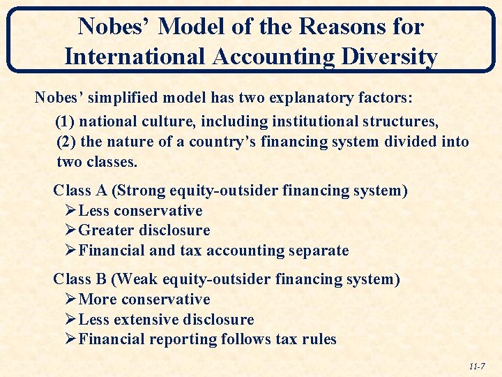 Nobes’ Model of the Reasons for International Accounting Diversity Nobes’ simplified model has two