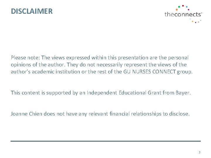 DISCLAIMER Please note: The views expressed within this presentation are the personal opinions of DISCLAIMER Please note: The views expressed within this presentation are the personal opinions of
