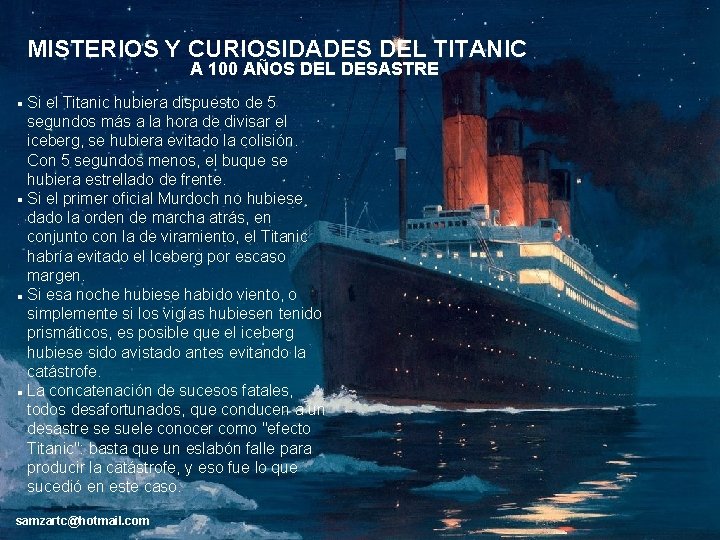 MISTERIOS Y CURIOSIDADES DEL TITANIC A 100 AÑOS DEL DESASTRE . Si el Titanic