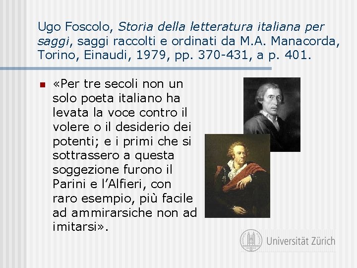 Ugo Foscolo, Storia della letteratura italiana per saggi, saggi raccolti e ordinati da M.