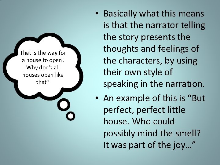 That is the way for a house to open! Why don’t all houses open