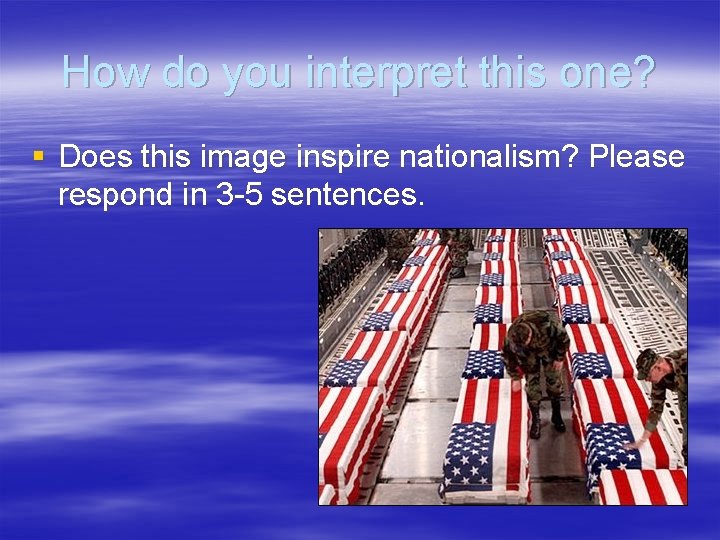 How do you interpret this one? § Does this image inspire nationalism? Please respond