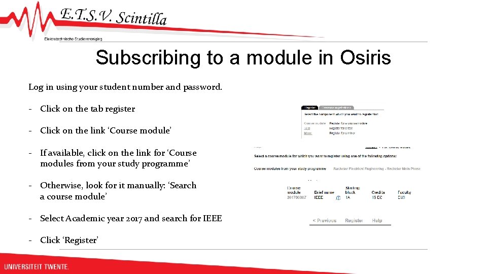 Subscribing to a module in Osiris Log in using your student number and password.