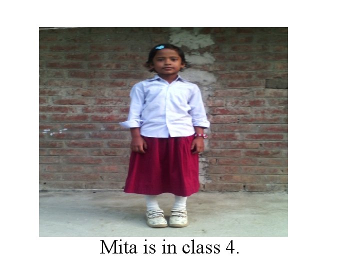 Mita is in class 4. 