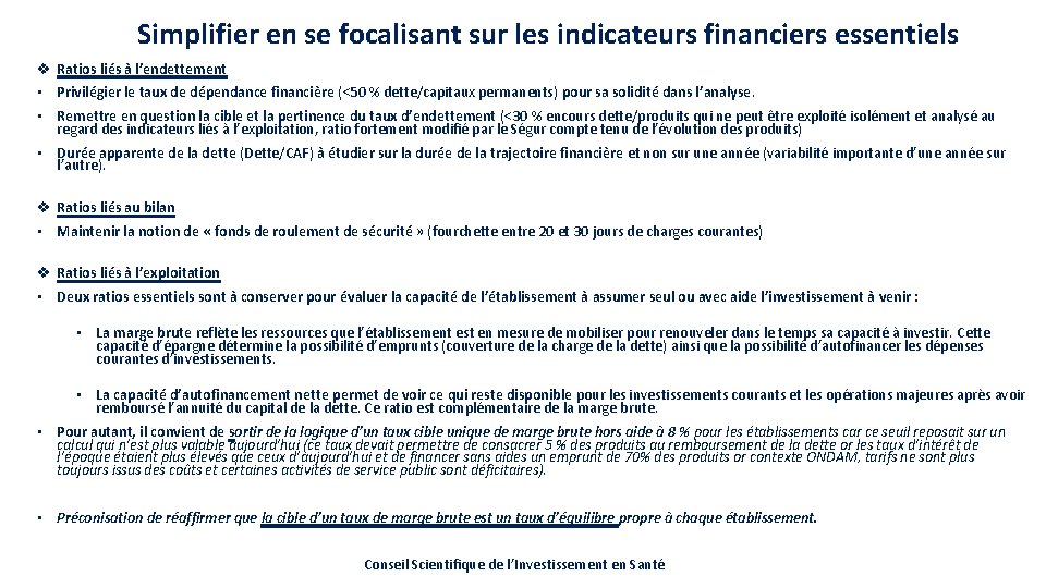 Simplifier en se focalisant sur les indicateurs financiers essentiels v Ratios liés à l’endettement