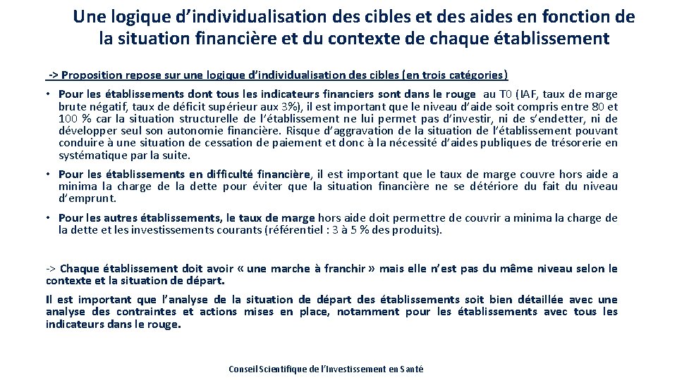 Une logique d’individualisation des cibles et des aides en fonction de la situation financière
