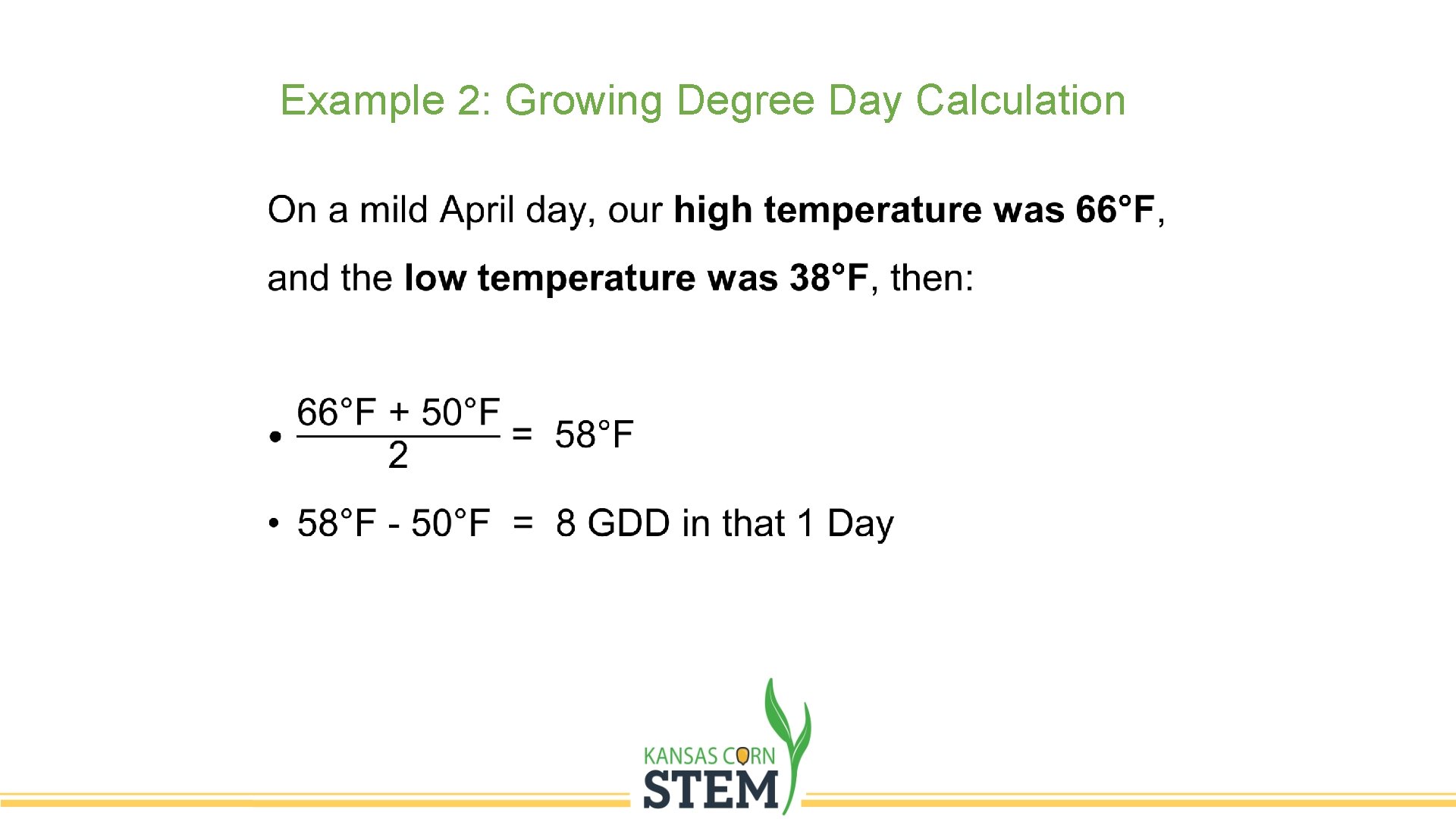 Example 2: Growing Degree Day Calculation • Example 2: Growing Degree Day Calculation •