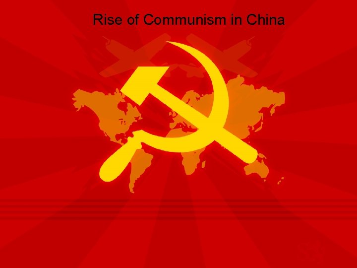 Rise of Communism in China 