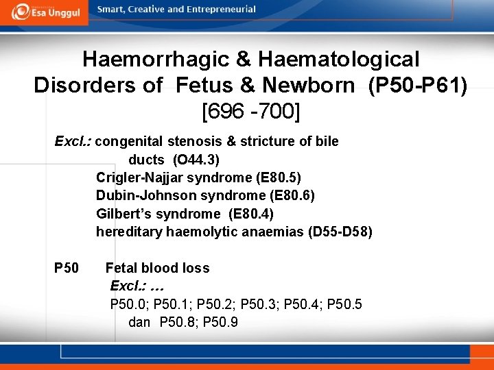 Haemorrhagic & Haematological Disorders of Fetus & Newborn (P 50 -P 61) [696 -700]