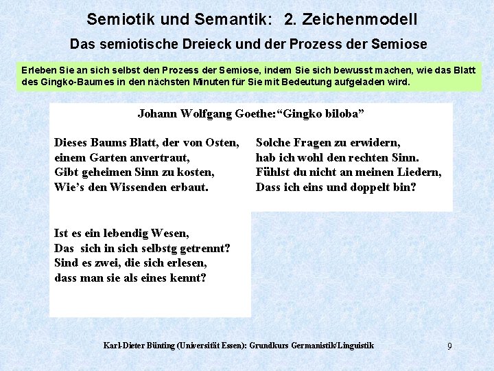 Semiotik und Semantik: 2. Zeichenmodell Das semiotische Dreieck und der Prozess der Semiose Erleben Semiotik und Semantik: 2. Zeichenmodell Das semiotische Dreieck und der Prozess der Semiose Erleben