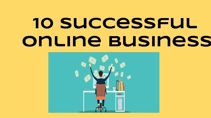 10 successful online business 
