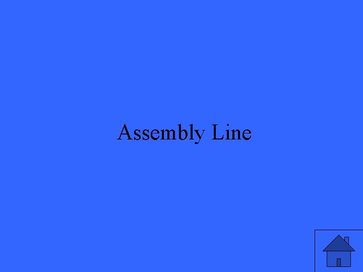 Assembly Line 11 