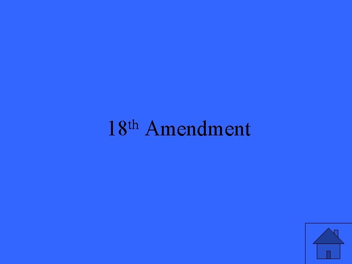 th 18 Amendment 45 