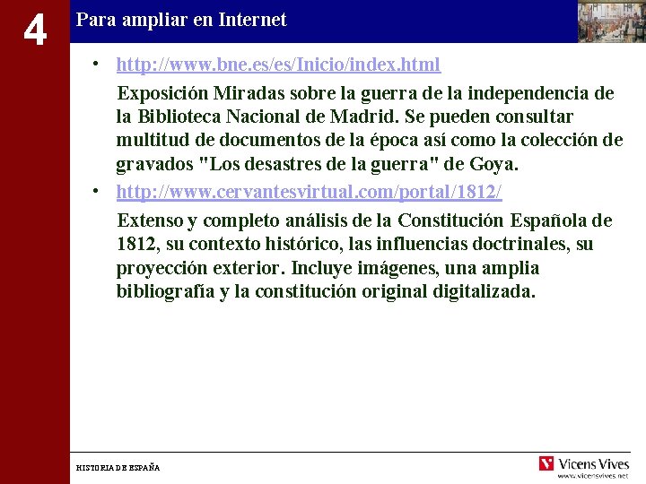 4 Para ampliar en Internet • http: //www. bne. es/es/Inicio/index. html Exposición Miradas sobre