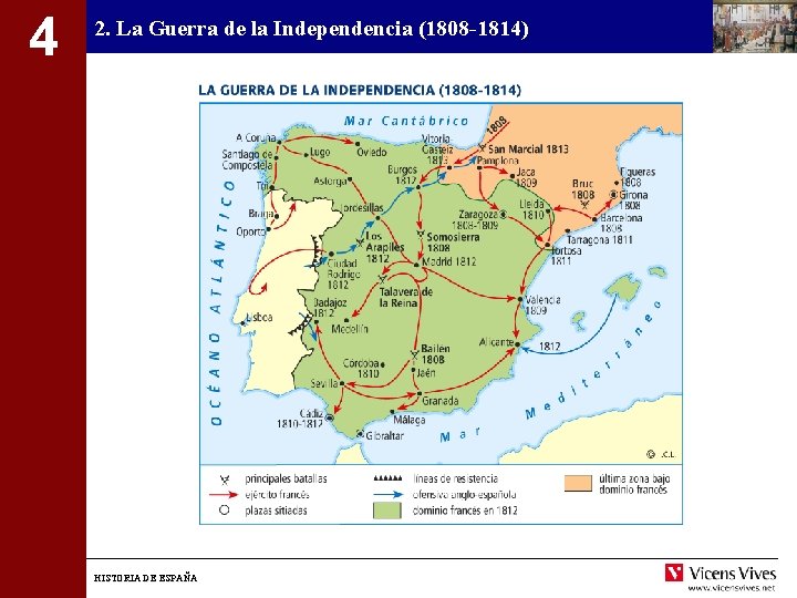 4 2. La Guerra de la Independencia (1808 -1814) HISTORIA DE ESPAÑA 