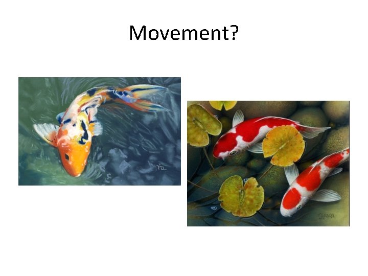 Movement? 