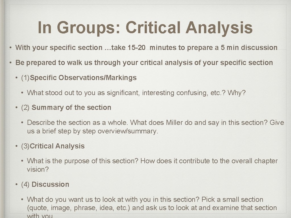 In Groups: Critical Analysis • With your specific section …take 15 -20 minutes to