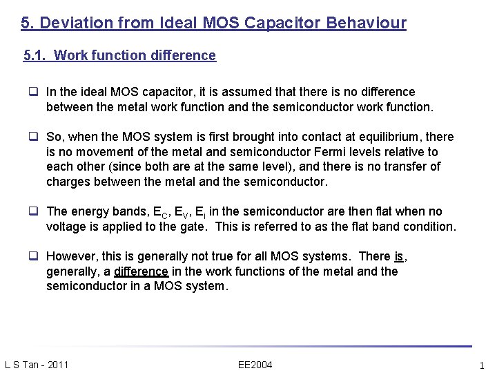 5. Deviation from Ideal MOS Capacitor Behaviour 5. 1. Work function difference q In