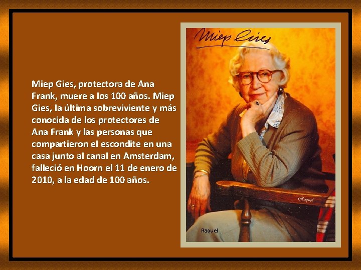 Miep Gies, protectora de Ana Frank, muere a los 100 años. Miep Gies, la