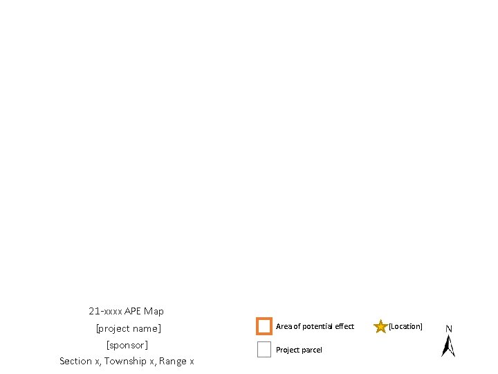 21 -xxxx APE Map [project name] [sponsor] Section x, Township x, Range x Area