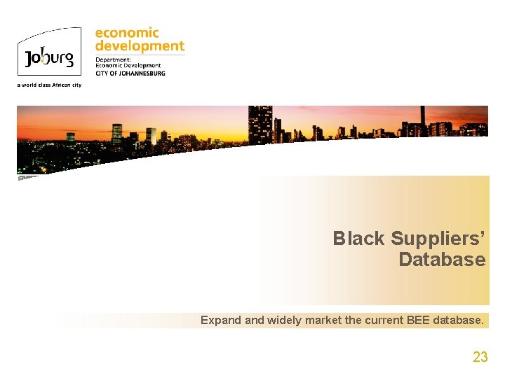 Black Suppliers’ Database Organisational Structure of the Directorate Expand widely market the current BEE