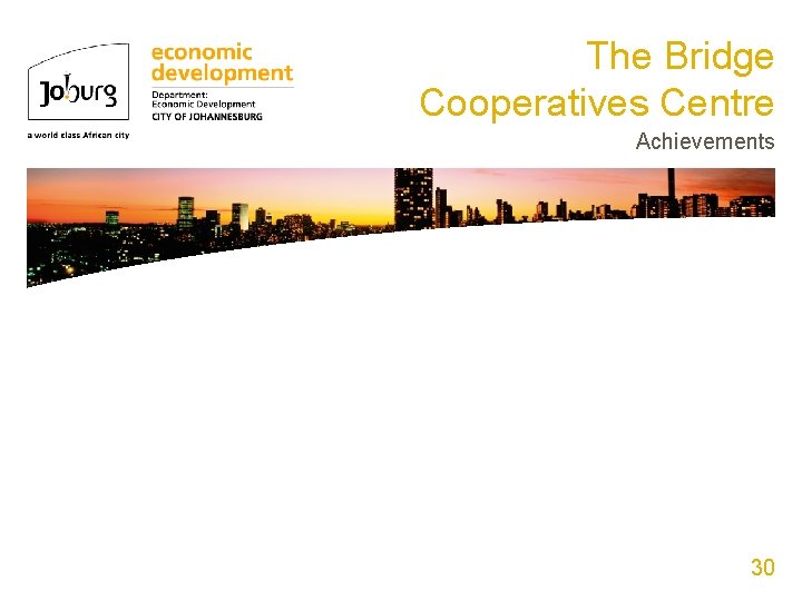 The Bridge Cooperatives Centre Achievements 30 